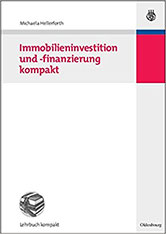 Immobilieninvestition und -finanzierung kompakt